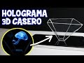 Cómo Hacer un Proyector de Hologramas 3D Casero