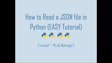 How to Read a JSON file in Python (Python and JSON Tutorial 02)