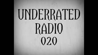 Underrated Radio 020