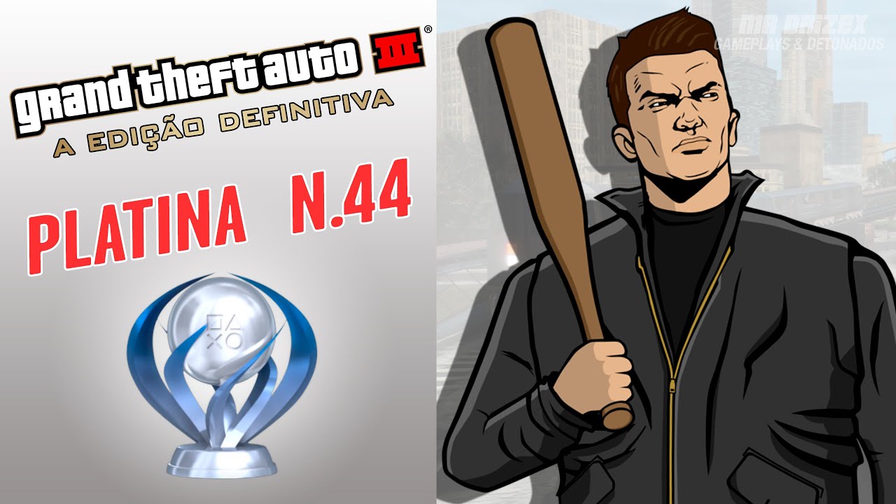 GTA 3 - A Edição Definitiva - Platina #44