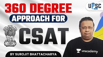 360 Degree Approach for CSAT | UPSC CSE 2021 | Surojit Sir