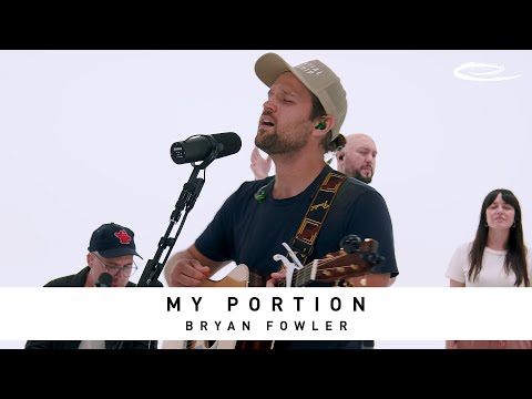 BRYAN FOWLER - My Portion: Song Session