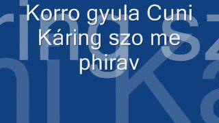 Video thumbnail of "Korro Gyula Karing szo me phirav"