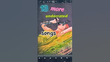 13 more underrated #taylorswift songs 🫶🏼 #swifties #viral #shorts #ts #music #compilation