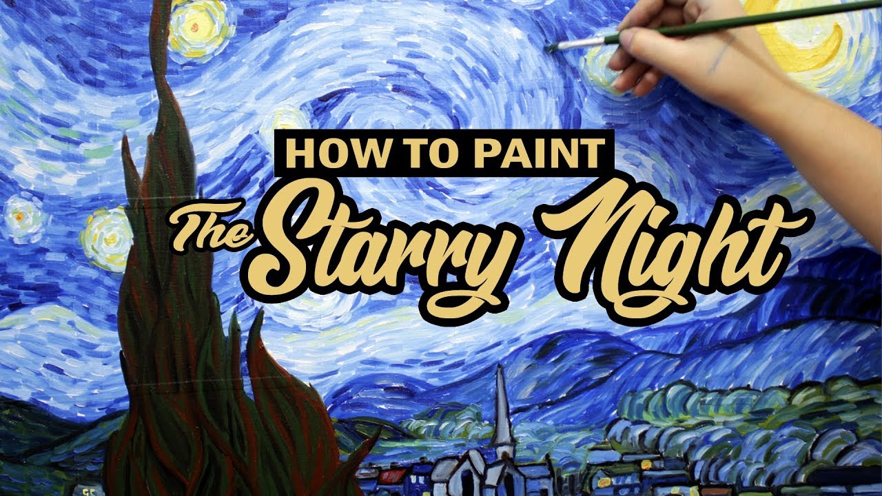 How to Paint The Starry Night by Vincent van Gogh Oil Painting ...