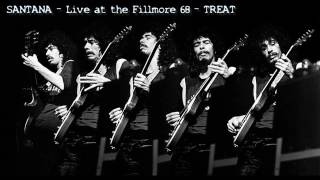 Santana - Live at the Fillmore 68 - Treat (audio HQ)