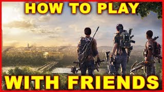 Division 2: How to Invite Friends & Play Online With Friends Division 2: How to Invite Friends & Play Online With Friends