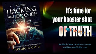 HACKING THE GOD CODE: THE CONSPIRACY TO STEAL THE HUMAN SOUL by Patricia Cori