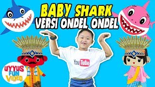 Baby Shark versi Ondel Ondel Betawi | Airriu Juragan Ondel Ondel ✿ Uyyus fun video