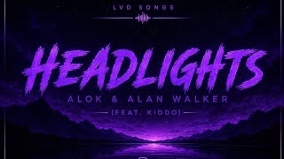 Alok & Alan Walker - Headlights (Lyrics)
