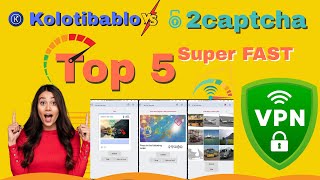 TOP 5 FREE VPN for Kolotibablo & 2Captcha 2025 💡 | Best VPN & Free Unlimited IP | BEST VPN for PC 🔥