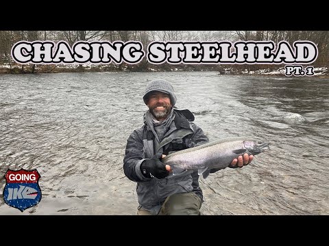Chasing Steelhead on the Salmon River! Going Ike!! (Part 1) 