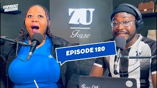 Episode 120 |ByoPodcast| Byo men and women EXPOSED, Keeping pics of an EX & Drake vs Kendrick lamar