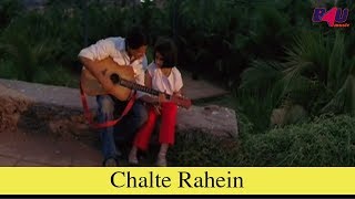 चलते रहें Chalte Rahein Lyrics in Hindi