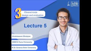 Module #3: Clinical trials design and evaluation (Lecture 5)