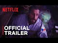 Spaceman | Official Trailer | Netflix