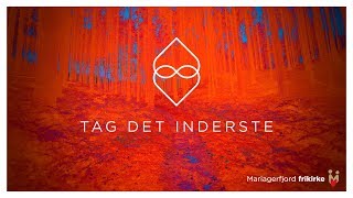 Video thumbnail of "Tag Det Inderste - Mariagerfjord Frikirke // Stille Stunder"