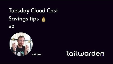 Cloud Cost Savings Tips - AWS CloudWatch