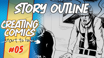 Outlining the Story - Creating Comics Start to Finish!