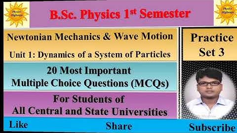 BSc Physics 1st sem|| Newtonian Mechanics|| Unit 1|| Practice Set 3|| 20 MCQs|| #bscmcq