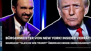 MAMDANI: Bürgermeister von New York! Insider verrät! "Gleiche wie Trump" Überraschende Gemeinsamkeit