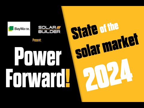 State of the solar market heading into 2024 | Power Forward!