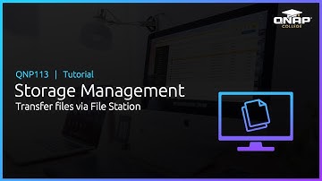 QNP113 Storage Management:  Transfer Files via File Station