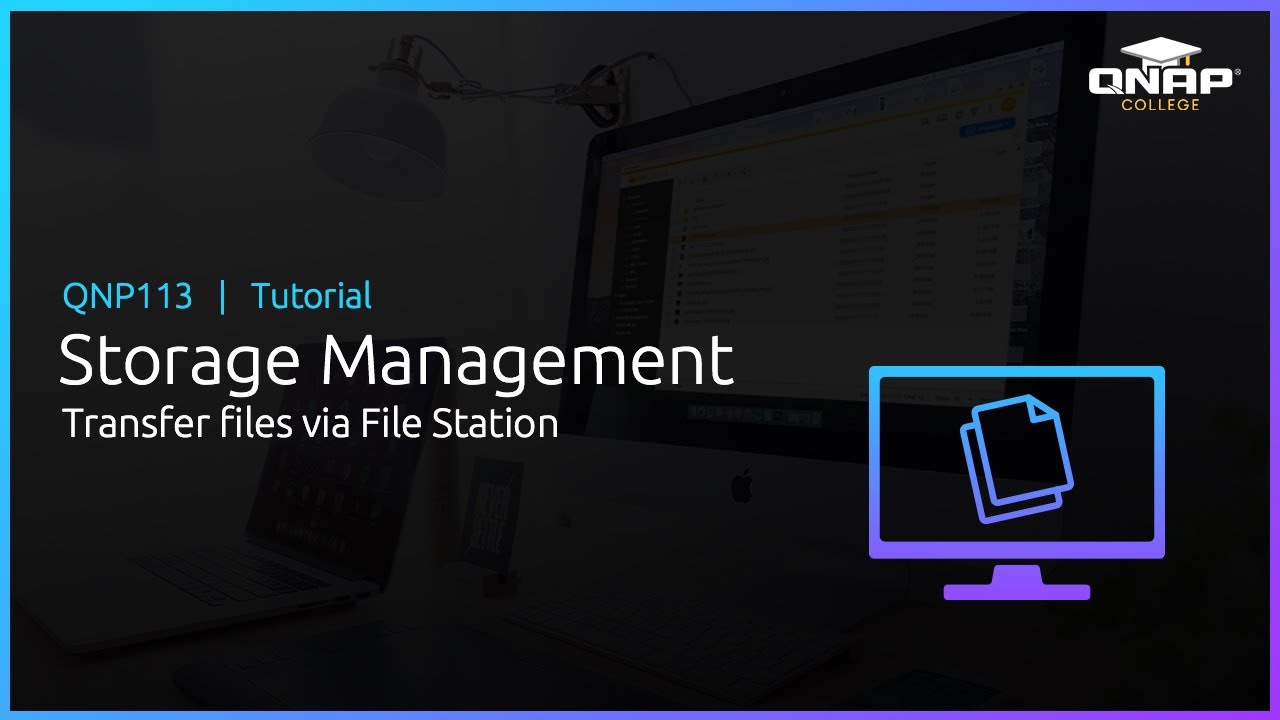 QNP113 Storage Management:  Transfer Files via File Station | QNAP