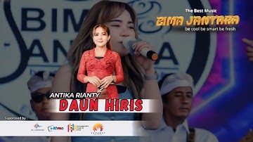 DAUN HIRIS Voc ANTIKA RIANTY LIVE MUSIC BIMA JANTARA PRO - GARAWANGI SUMBERJAYA MAJALENGKA