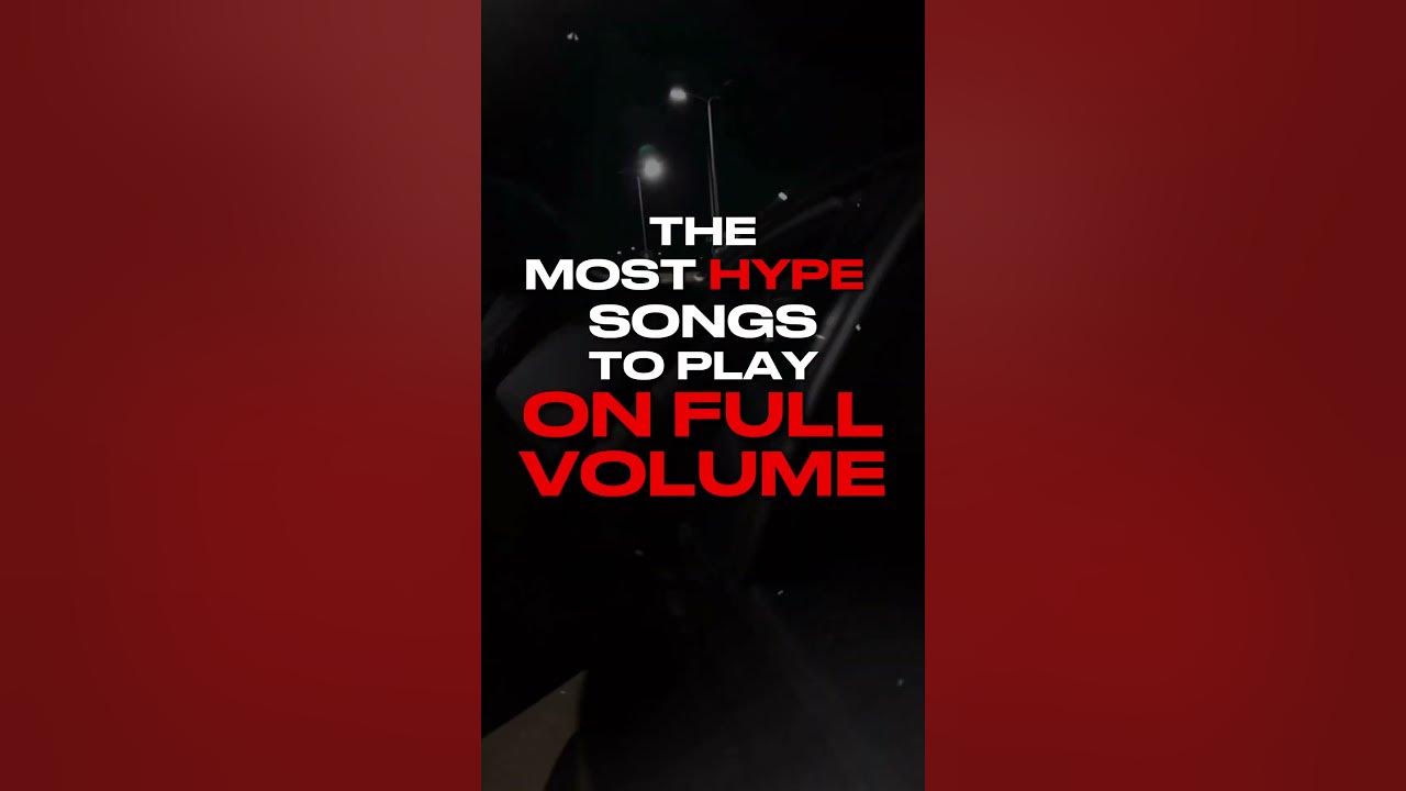 Most HYPE songs to play loud 🔊🔥