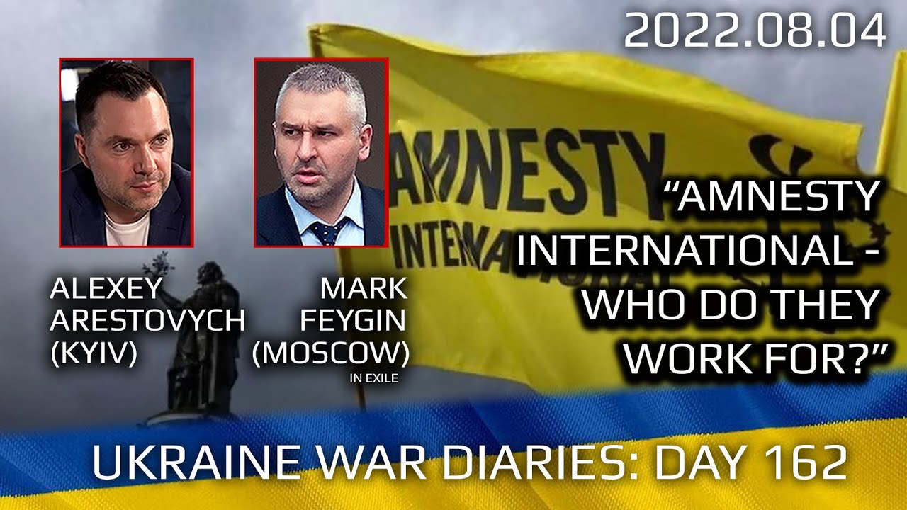 War Day 162: war diaries w/Advisor to Ukraine President, Intel Officer @arestovych  & #Feygin