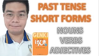 『GENKI 1』Lesson 9 (1) ┃Past Tense Short Forms of Verbs, Adjectives and Nouns