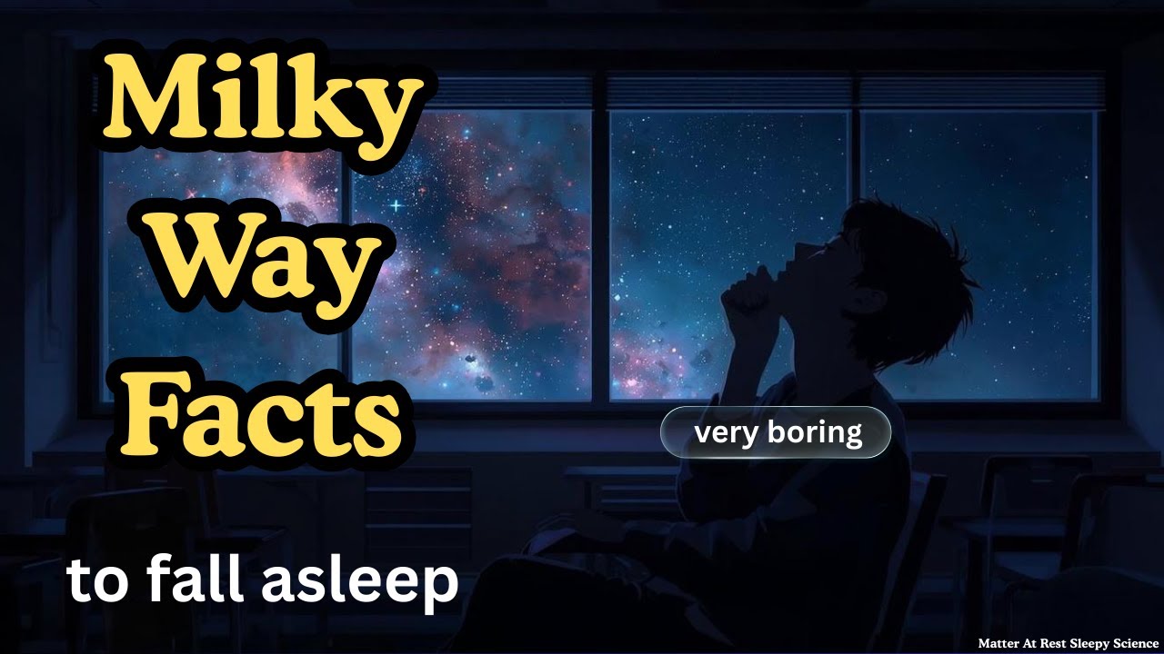Milky Way Facts for Sleep | Quiet Science That Lingers in the Mind