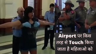Women being touched at private parts Awkward Airport Security 😡