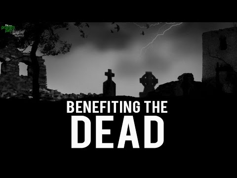 How To Benefit The Dead