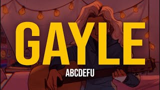 GAYLE - ​abcdefu (Lyric Video) | a, b, c, d, e, f u and your mom and your sister