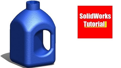 SolidWorks Tutorial #162: Bottle 3