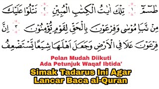 Tadarus Surat al-Qashas Ayat 1-28 Ada Tanda Warna Panjang & Dengung Agar Lancar Baca al-Quran