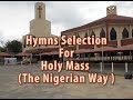 Hymn Selection For  Holy Mass Mp3 Song