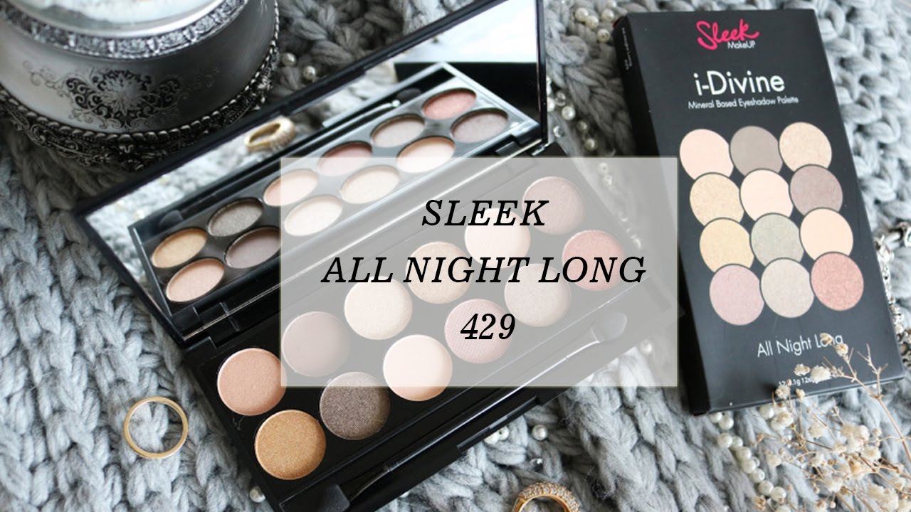 TAYANABE.RU : Палетка теней SLEEK ALL NIGHT LONG 429  | Свотчи | Swatches