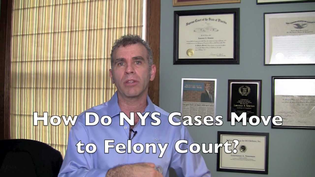 Ithaca Cortland Lawyer Explains How New York Felony Cases Move to