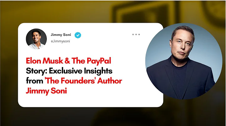 Elon Musk & The PayPal Story: Exclusive Insights from 'The Founders' Author Jimmy Soni | #193