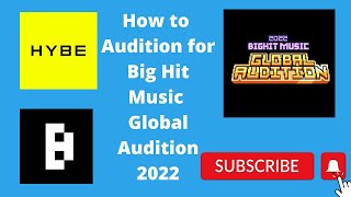 Big Hit Music Global Audition 2022 Step by Step Applying Tutorial