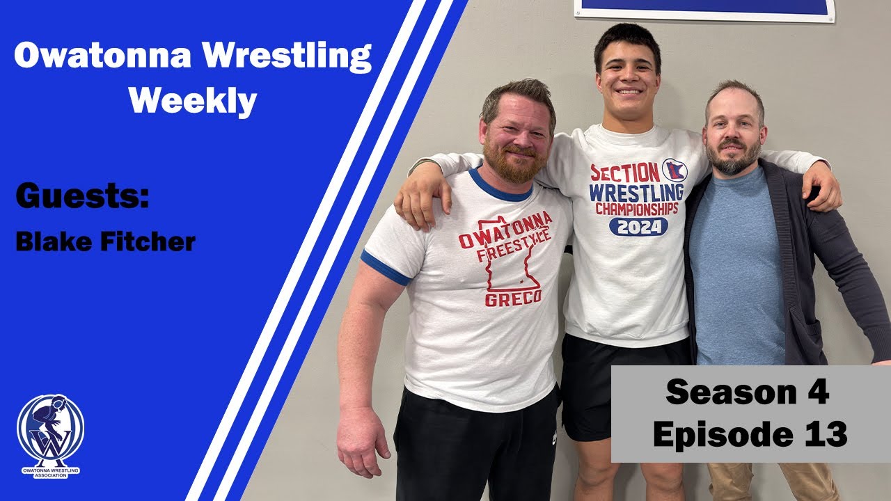 Owatonna Wrestling Weekly: Season 4 Episode 13 - Blake Fitcher - YouTube