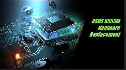 ASUS X553M Keyboard Replacement simple DIY trick, (internal/integrated keyboard)
