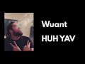 Wuant - HUH YA (Áudio Oficial)