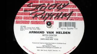 Armand Van Helden - Witch Doktor (Dark Ages Mix)
