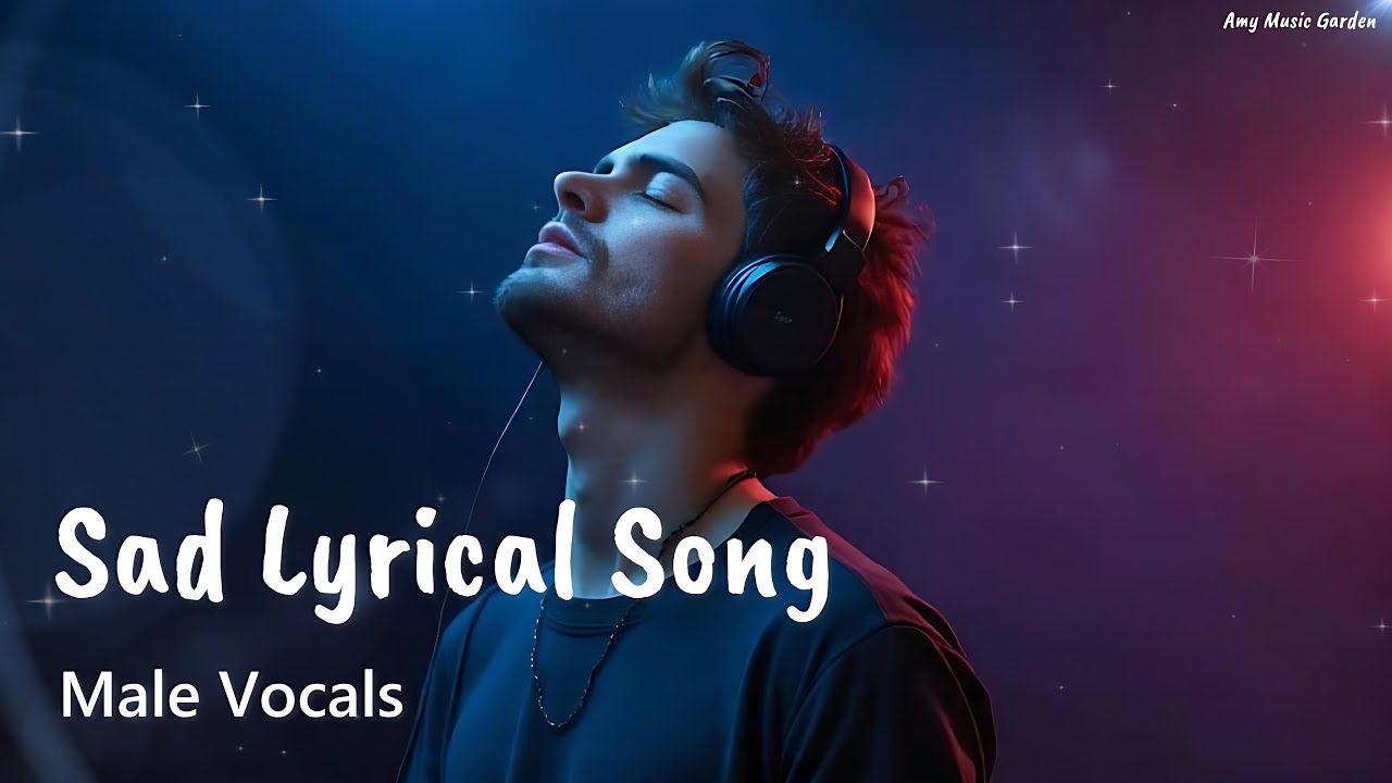 Nice English Songs💗Sad Lyrical song (Male Vocals) | Relaxing music | 4K #pop #popular #Playlist Nice English Songs💗Sad Lyrical song (Male Vocals) | Relaxing music | 4K #pop #popular #Playlist