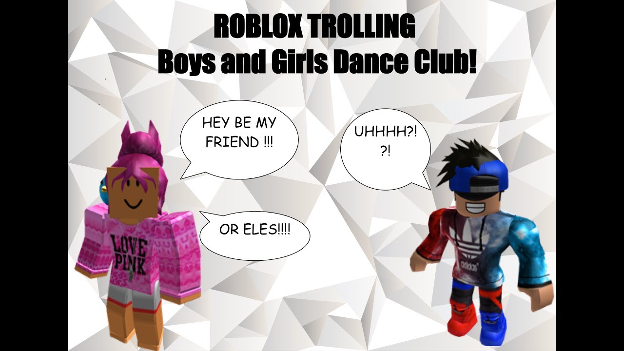 Roblox Trolling I Trolling At Boys And Girls Dance Club I Trolling In Oders Game Youtube - club dj boys and girls dance club roblox