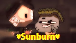 ♥Sunburn♥♂Gumrob♂